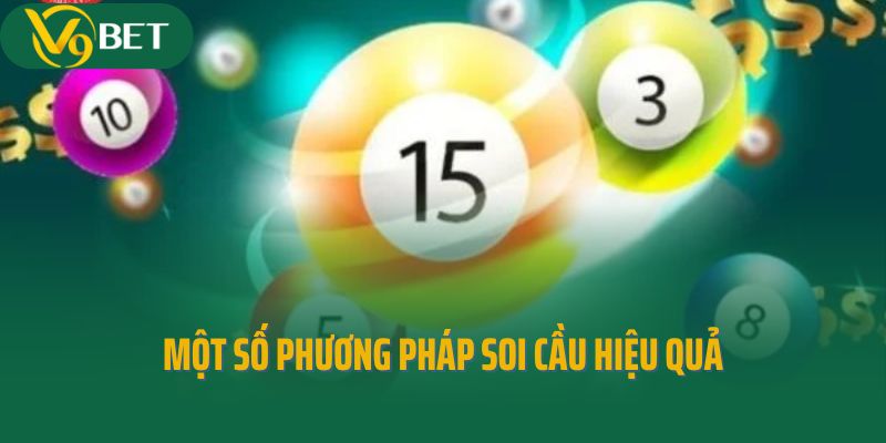 Một số phương pháp soi cầu hiệu quả